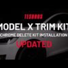 Complete Chrome Delete Kit for Model X